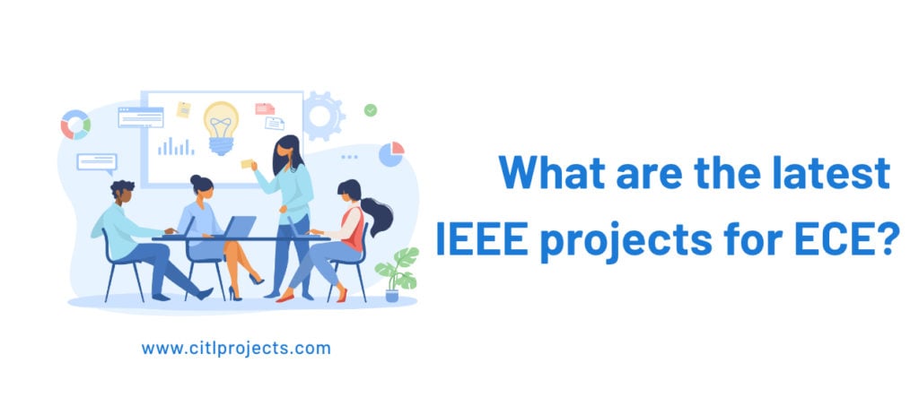 Latest IEEE projects for ECE
